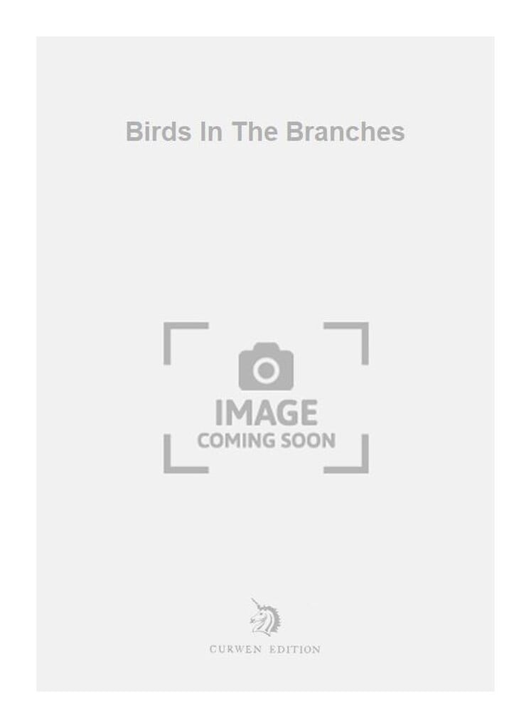Birds In The Branches